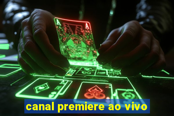 canal premiere ao vivo